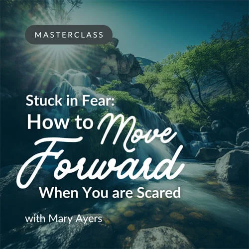 Stuck in Fear: How to Move Forward