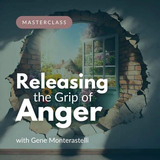 Releasing the Grip of Anger
