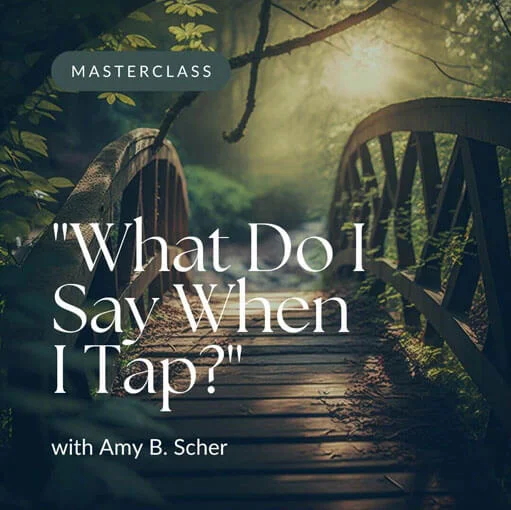 What Do I Say When I Tap?