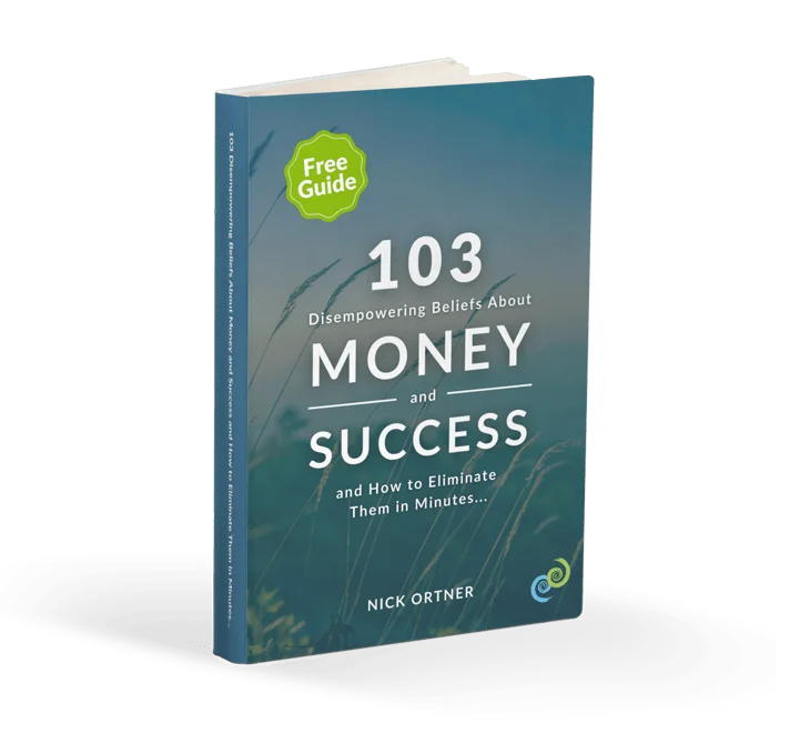 103 Disempowering Beliefs About Money and Success, by Nick Ortner — free guide cover